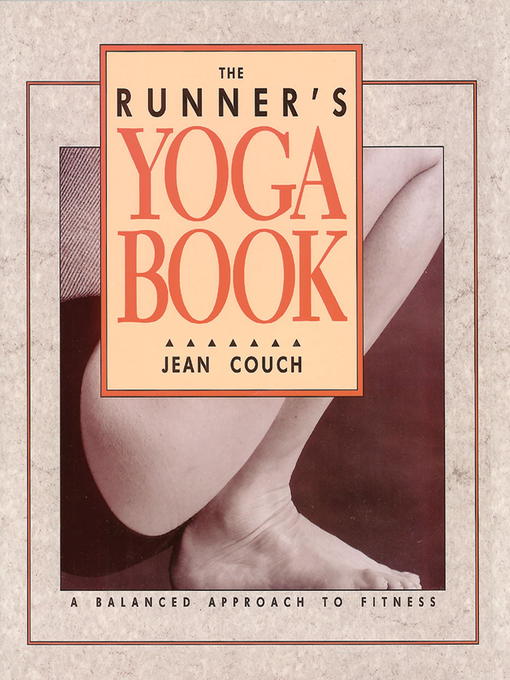 Title details for The Runner's Yoga Book by Jean Couch - Available